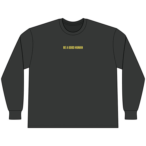 Be A Good Human — Stacked Triangle Long Sleeve