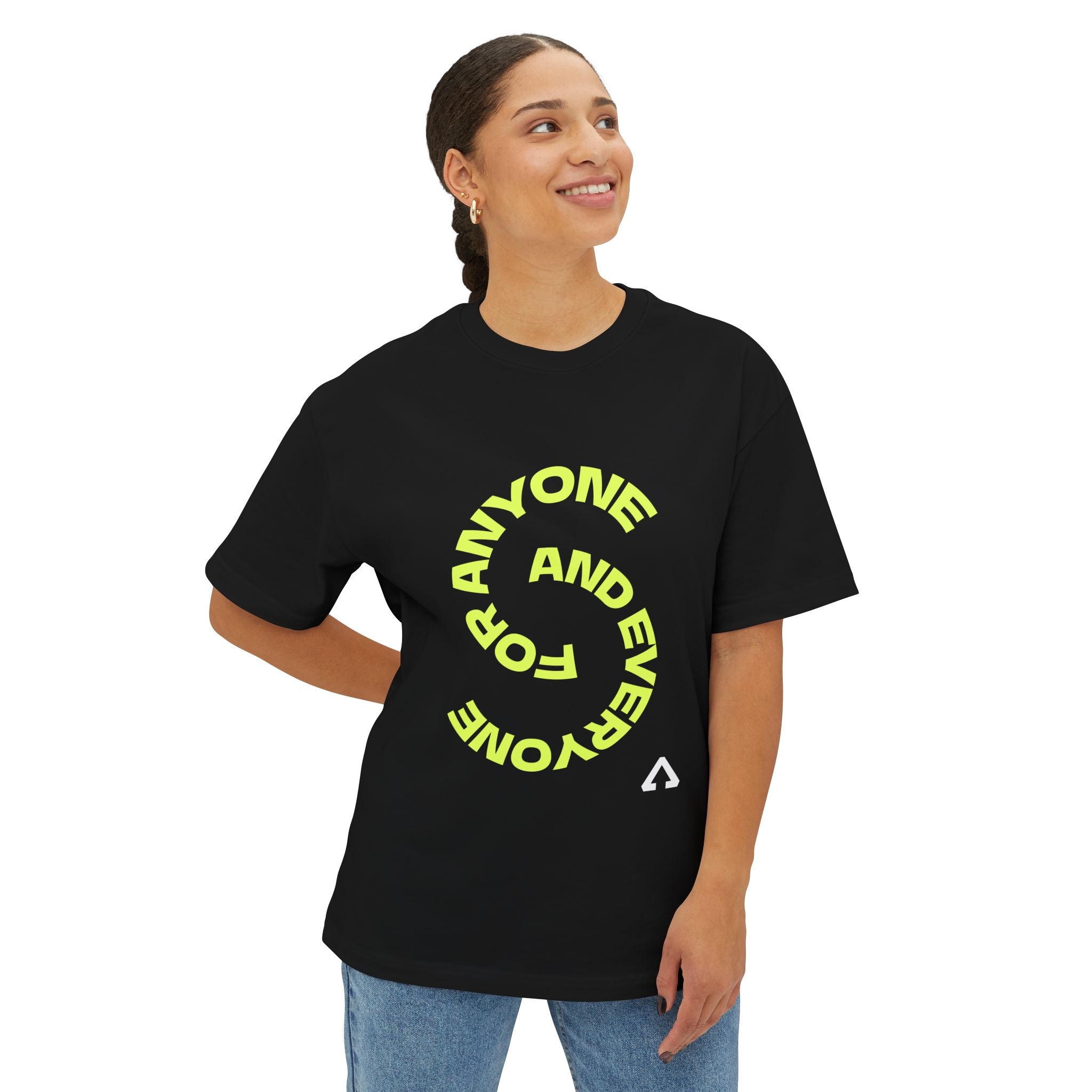 'For Anyone and Everyone' Boxy Tee